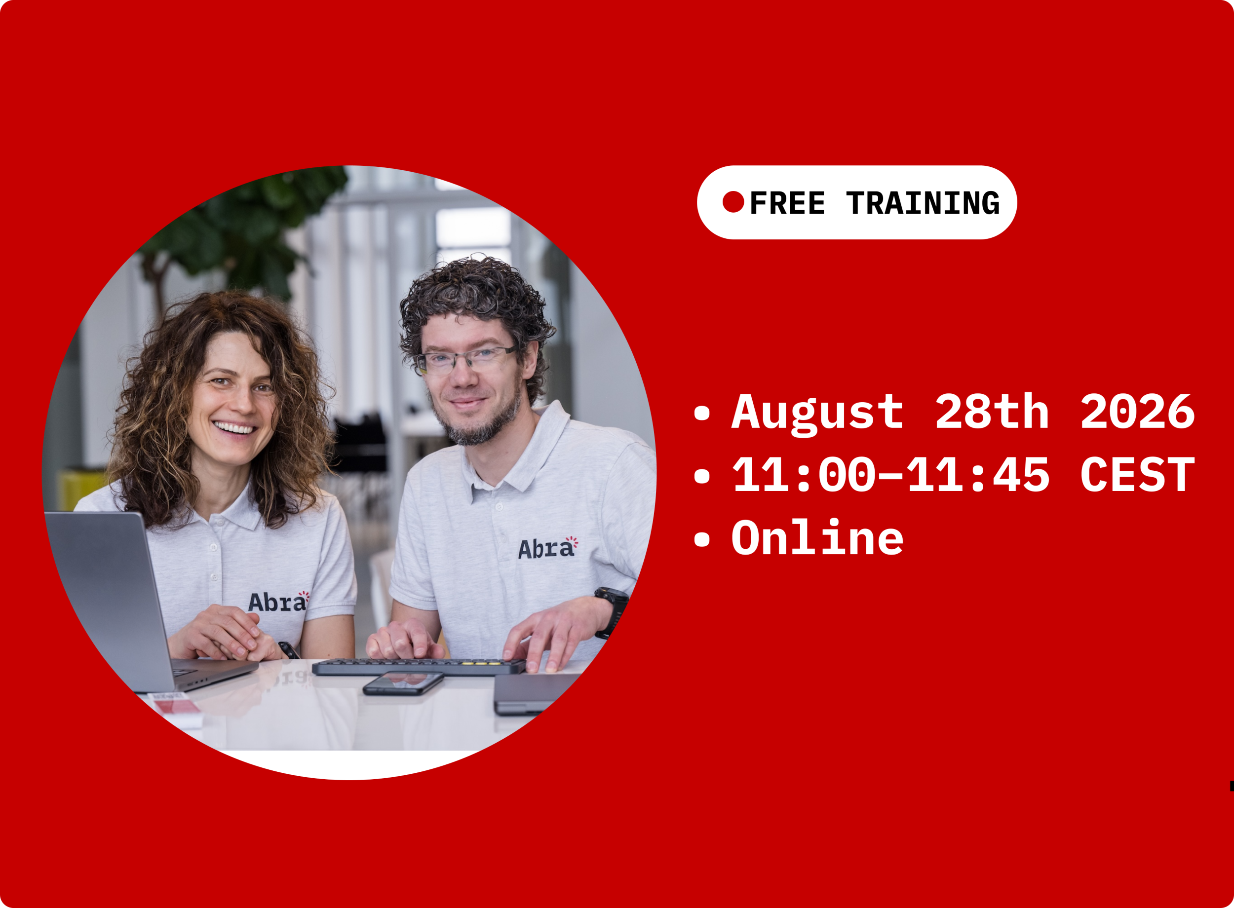 Photo of two Abra trainers sitting at a table with laptops and mobile devices, smiling at the camera. A red panel beside the photo promotes a free online training session with the details: “Free Training”, “28 August 2026”, “11:00–11:45 CEST”, and “Online”.